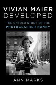 "Vivian Maier Developed" by Ann Marks